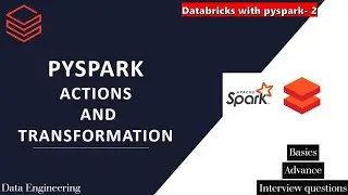 Databricks with pyspark lec 2 - Actions and transformations in detail