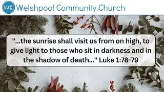 Welshpool Community Church Worship Service 14th December 2025