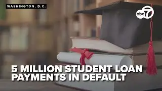 Student loan collections underway with 5 million in default: What could happen if you don't pay