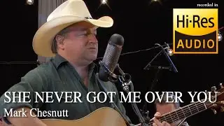 Mark Chesnutt - She Never Got Me Over You