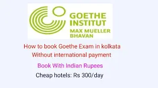 How to book Goethe exam Kolkata, How to book Goethe Exam without international payment,