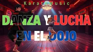 DANZA Y LUCHA EN EL DOJO &ndash; Ritmo, fuerza y disciplina