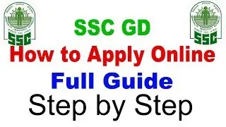 SSC GD ONLINE FORM 2018 STEP BY STEP FULL PROCESS | SSC online Apply 2018 | SSC GD 2018