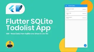 08 Read Data from Sqflite and Show in List Tile - Flutter Sqflite TodoList App Tutorial