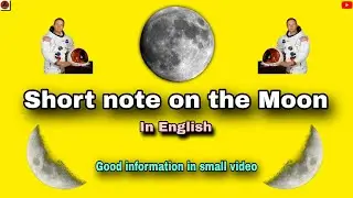 Short note on Moon | short essay on moon | short paragraph on moon