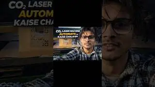 Beginner Guide: CO₂ Laser Machine Automatic Mode Me Kaise Use Kare#lasercutting