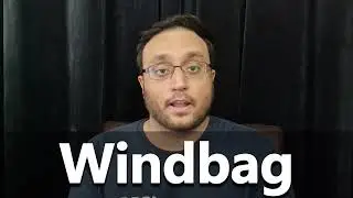 Как произносится Windbag