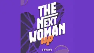 The Next Woman Up: Episode 5