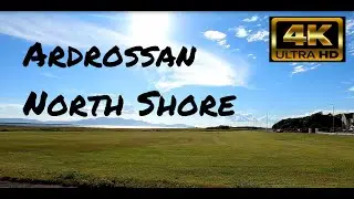 Ardrossan North Shore in 4K UltraHD
