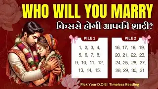 WHO WILL YOU MARRY TIMELESS 