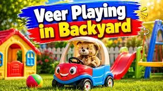 Veer Having Fun in Backyard | Cute Baby Outdoor Playtime Moments