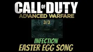 INFECTION - EASTER EGG MUSIC GUIDE IN ADVANCED WARFARE EXO ZOMBIES