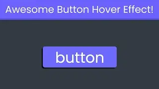 *AWESOME* Button Hover Effect!