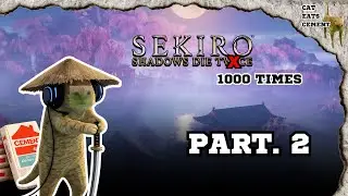 Second Part in Sekiro: Shadows Die Twice (Learning the Hard Way) No Commentary. #gaming #cat