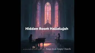 Hidden Room Hallelujah
