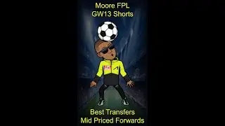 FPL GW13 BEST FORWARDS (MID PRICED)? | FANTASY PREMIER LEAGUE 2022/23 TIPS | GAMEWEEK 13