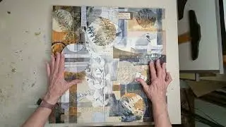 Gel Printing and Mixed Media Video #7  Building Up Layers