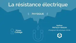 🧲 La résistance électrique ‖ Physique-chimie ‖ Collège