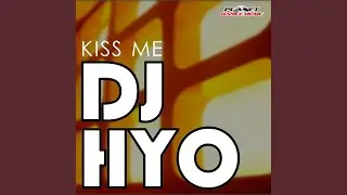Kiss Me (Radio Edit)