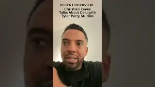 Christian Keyes Talks about Tyler Perry Deal
