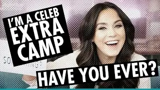 I'm A Celebrity: Extra Camp play Have You Ever?