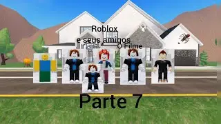 Roblox e seus Amigos: O Filme ( Parte 7 )