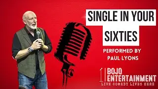 Live Comedy: Single in your Sixties by Paul Lyons