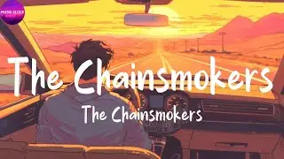 The Chainsmokers - Closer (Lyrics)