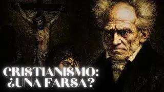 ¿EL CRISTIANISMO ENGAÑÓ AL MUNDO?  SCHOPENHAUER DESTROZA la RELIGIÓN con la FILOSOFÍA