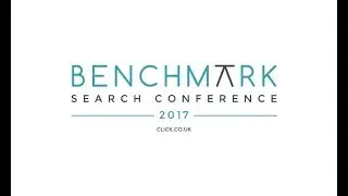 Benchmark Search Conference 2017 - The North West's Leading Search Marketing Conference
