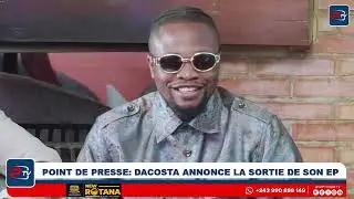 Point de presse: Dacosta annonce la sortie de son EP