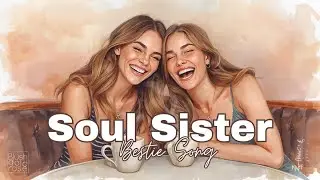 Soul Sister 💖 | Best Friend Song (Original by BlushGoldRose Jewelry)
