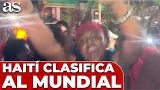 HAITÍ CLASIFICA al MUNDIAL 2026: CELEBRACIÓN en las CALLES de PUERTO PRÍNCIPE