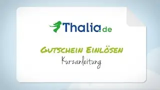 Thalia Gutschein einl&ouml;sen - Schritt f&uuml;r Schritt-Anleitung