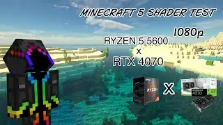 Ryzen 5 5600 x RTX 4070 ||  Minecraft 6 Shader test  ||