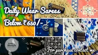 Daily Wear Sarees Below ₹650/- | My Collections | CraZzy Lifestyle
