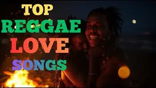 TOP REGGAE LOVE SONGS 2026 💕 Best Romantic Reggae Mix 💕 Legendary Hits