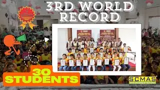 SCMAS 3rd Worldwide Record | 30 SCMAS Students set the world record