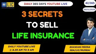 3 SECRETS TO SELL LIFE INSURANCE #3SECRETS #lic #licagenttraining #lifeinsurance @bhawanilic