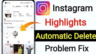 instagram highlight apne aap delete ho jati hai || highlight automatically deleted problem