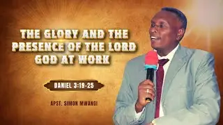 JANUARY IS OUR MONTH OF THE GLORY AND THE PRESENCE OF THE LORD GOD AT WORK DANIEL 3:19-25