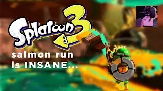 splatoon 3 salmon run is INSANE...