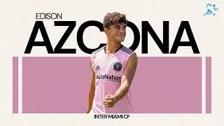 Edison Azcona - Goals, Assists & Skills - Highlights Inter Miami & Sedofutbol