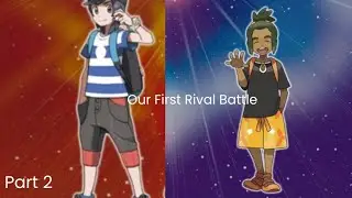 Pokemon Sun Ep-2 Today We Battle Our First Battle