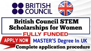Empowering Women in STEM: British Council scholarships | How to apply and submit application #women