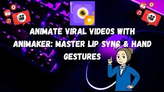Mastering Lip Sync & Hand Gestures: Animate Viral Videos with Animaker #viralvideo