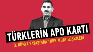 Türklerin Apo Kartı - Dünya Savaşında Türk-Kürt İlişkileri - İbrahim Halil Baran / Kürdistani Gündem