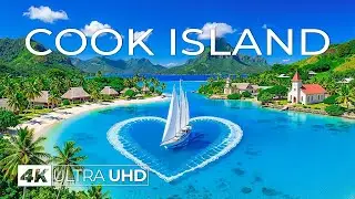 [4K] Cook Islands 🇨🇰 Breathtaking Beaches, Crystal Clear Waters & Tropical Paradise