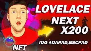 ✅НОВЫЙ ПРОЕКТ - Lovelace - Metaverse as a Service !! 📈 IDO ADAPad,BSCPad