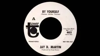 Jay D. Martin - By Yourself